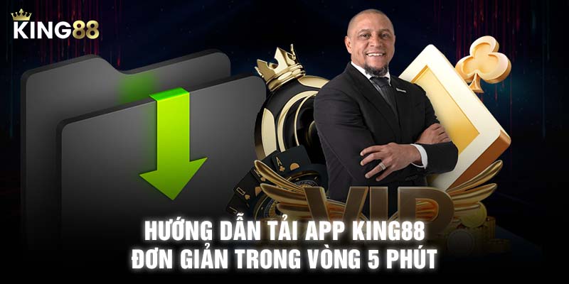 Hướng Dẫn Tải App KING88